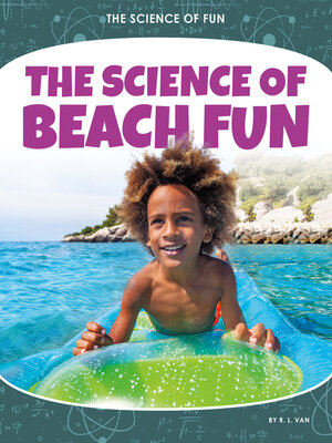 cover image of The Science of Beach Fun